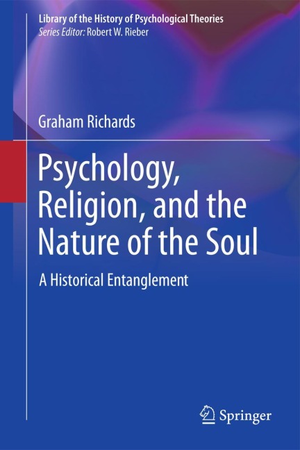 Psychology, Religion, and the Nature of the Soul: A Historical Entanglement