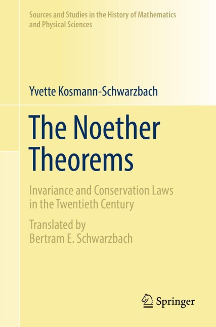 The Noether Theorems: Invariance and Conservation Laws in the Twentieth Century