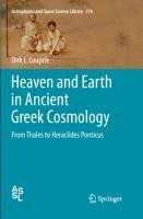 Heaven and Earth in Ancient Greek Cosmology: From Thales to Heraclides Ponticus