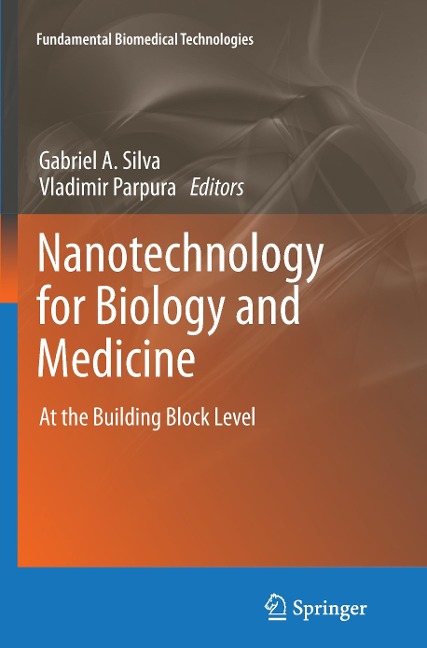 Nanotechnology for Biology and Medicine: At the Building Block Level
