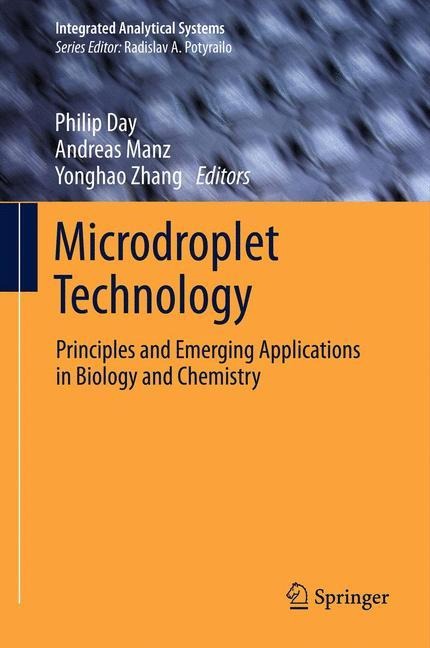 Microdroplet Technology: Principles and Emerging Applications in Biology and Chemistry
