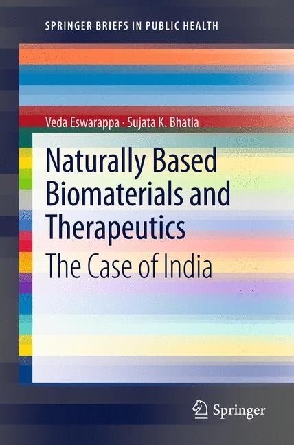 Naturally Based Biomaterials and Therapeutics: The Case of India
