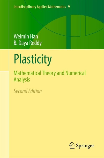 Plasticity: Mathematical Theory and Numerical Analysis