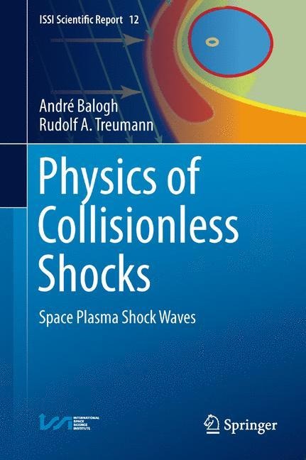 Physics of Collisionless Shocks: Space Plasma Shock Waves