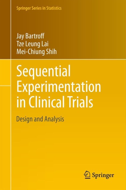 Sequential Experimentation in Clinical Trials: Design and Analysis