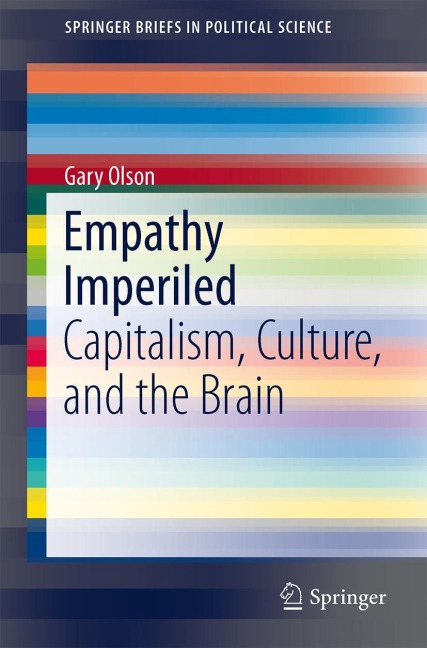 Empathy Imperiled: Capitalism, Culture, and the Brain