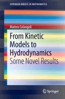 From Kinetic Models to Hydrodynamics: Some Novel Results