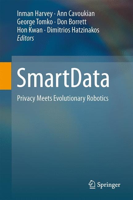 SmartData: Privacy Meets Evolutionary Robotics