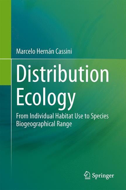 Distribution Ecology: From Individual Habitat Use to Species Biogeographical Range