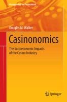 Casinonomics: The Socioeconomic Impacts of the Casino Industry