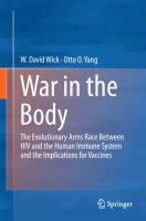 War in the Body: The Evolutionary Arms Race Between HIV and the Human Immune System and the Implications for Vaccines