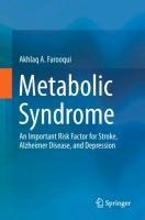 Metabolic Syndrome: An Important Risk Factor for Stroke, Alzheimer Disease, and Depression