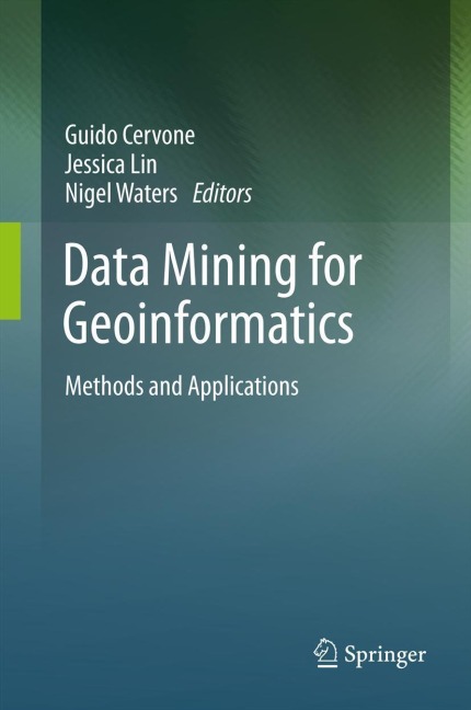 Data Mining for Geoinformatics: Methods and Applications
