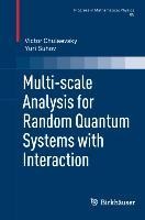 Multi-scale Analysis for Random Quantum Systems with Interaction