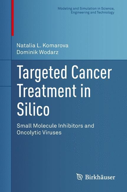 Targeted Cancer Treatment in Silico: Small Molecule Inhibitors and Oncolytic Viruses
