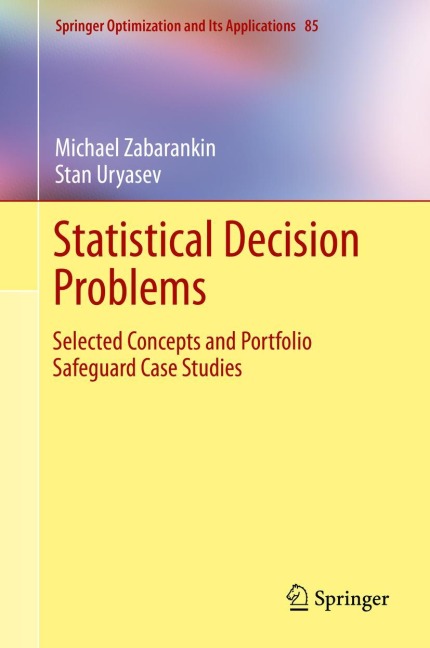 Statistical Decision Problems: Selected Concepts and Portfolio Safeguard Case Studies
