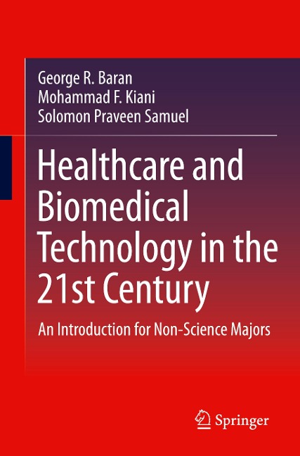 Healthcare and Biomedical Technology in the 21st Century: An Introduction for Non-Science Majors