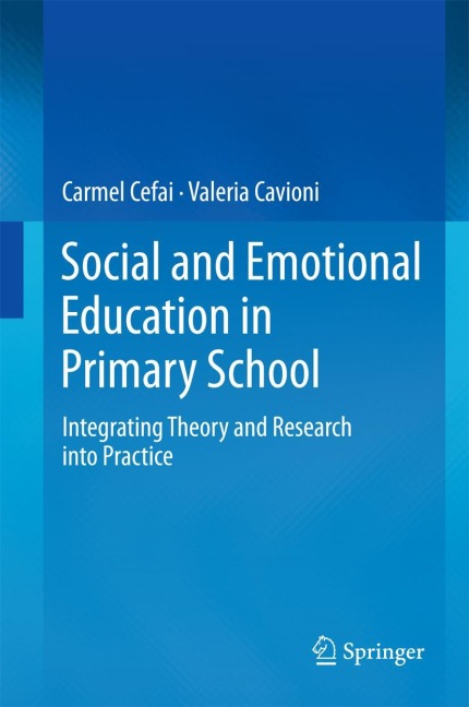 Social and Emotional Education in Primary School: Integrating Theory and Research into Practice