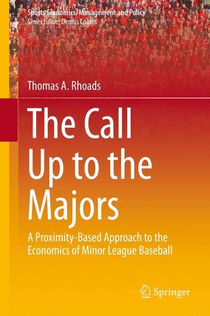 The Call Up to the Majors: A Proximity-Based Approach to the Economics of Minor League Baseball