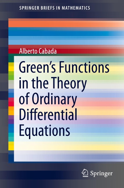 Greens Functions in the Theory of Ordinary Differential Equations