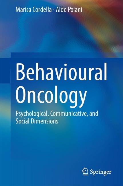 Behavioural Oncology: Psychological, Communicative, and Social Dimensions