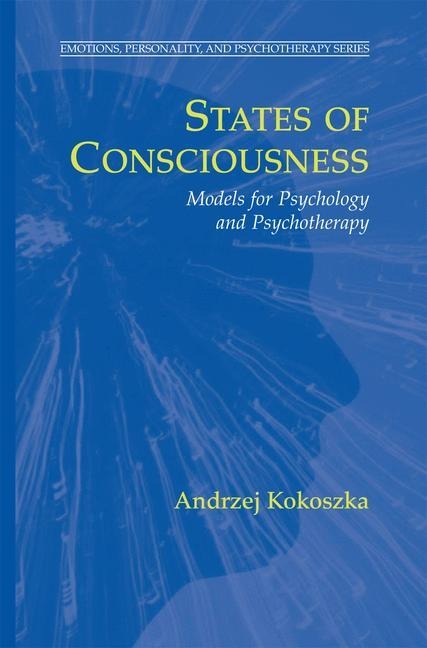 States of Consciousness: Models for Psychology and Psychotherapy