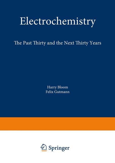 Electrochemistry: The Past Thirty and the Next Thirty Years