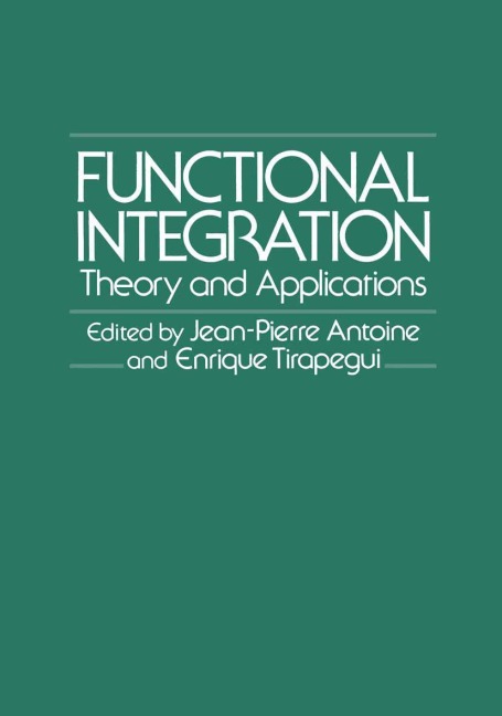 Functional Integration: Theory and Applications