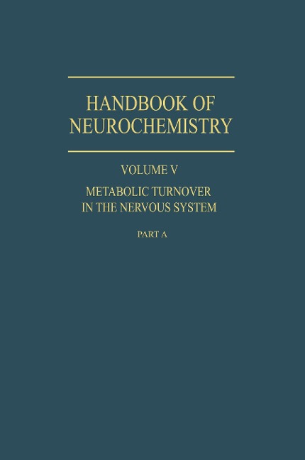 Metabolic Turnover in the Nervous System