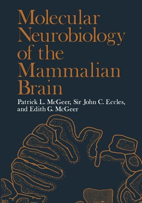 Molecular Neurobiology of the Mammalian Brain