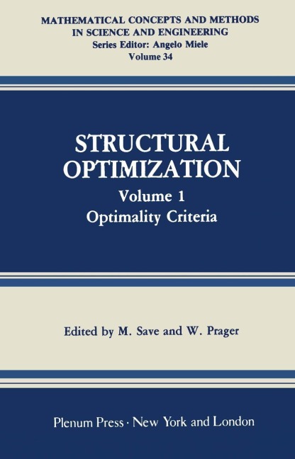Structural Optimization: Volume 1: Optimality Criteria