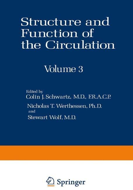 Structure and Function of the Circulation: Volume 3