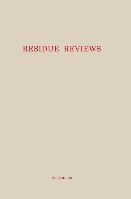 Residue Reviews: Residues of Pesticides and Other Contaminants in the Total Environment