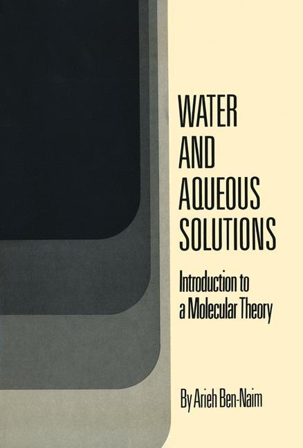 Water and Aqueous Solutions: Introduction to a Molecular Theory