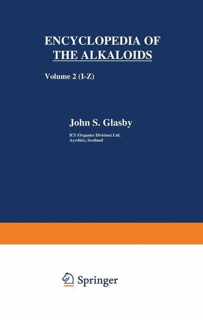 Encyclopedia of the Alkaloids: Volume 2 (I-Z)