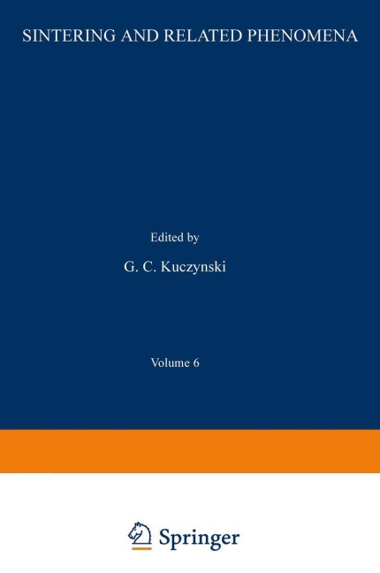Sintering and Related Phenomena: Proceedings of the Third International Conference on Sintering and Related Phenomena, held at the University of Notre Dame, June 5-7, 1972