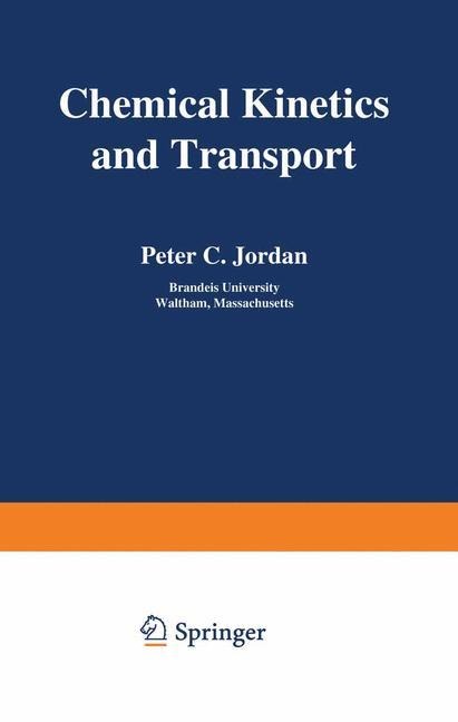 Chemical Kinetics and Transport
