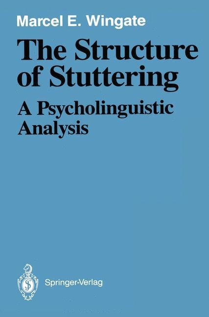 The Structure of Stuttering: A Psycholinguistic Analysis