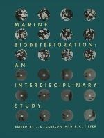 Marine Biodeterioration: An Interdisciplinary Study: Proceedings of the Symposium on Marine Biodeterioration, Uniformed Services University of Health Sciences, 20-23 April 1981