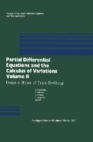 Partial Differential Equations and the Calculus of Variations: Essays in Honor of Ennio De Giorgi Volume 2