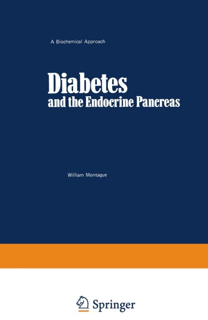 Diabetes and the Endocrine Pancreas: A Biochemical Approach