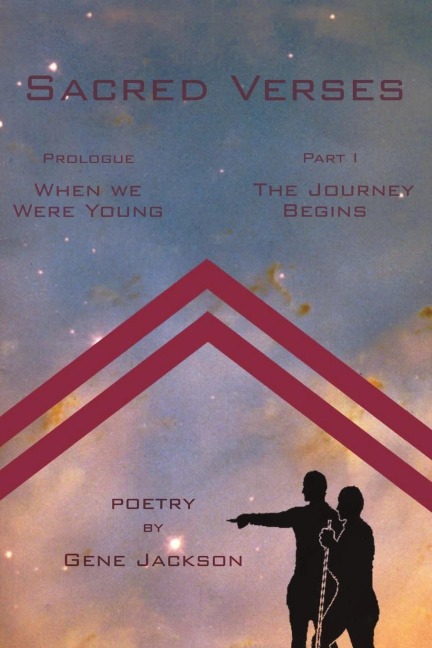 Sacred Verses: Prologue (When We Were Young) and Part One (the Journey Begins)