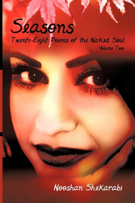 Seasons: Twenty-Eight Poems of the Naked Soul: Volume II