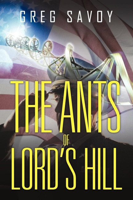 The Ants of Lords Hill: The Tales of Lords Hill: Book One