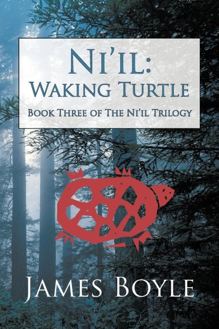 Niil: Waking Turtle: Book Three of the Niil Trilogy