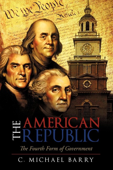 The American Republic: The Fourth Form Government
