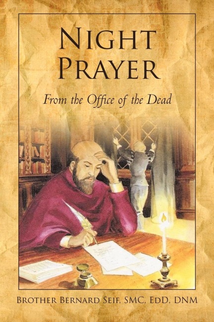 Night Prayer: From the Office of the Dead