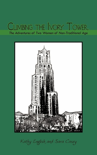 Climbing the Ivory Tower: The Adventures of Two Women of Non-Traditional Age