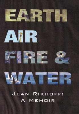 Earth, Air, Fire, and Water: A Memoir