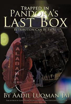 Trapped in Pandoras Last Box: A Street Life Pathodrama
